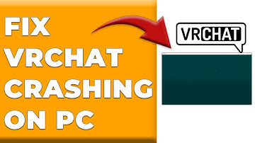 How To Fix VRChat Crashing On PC TV (Detailed Troubleshooting Steps You Can Follow Easily)