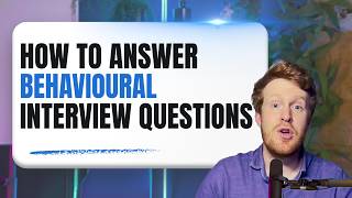 Behavioral Interview Questions & STAR Method Explained (With Examples)
