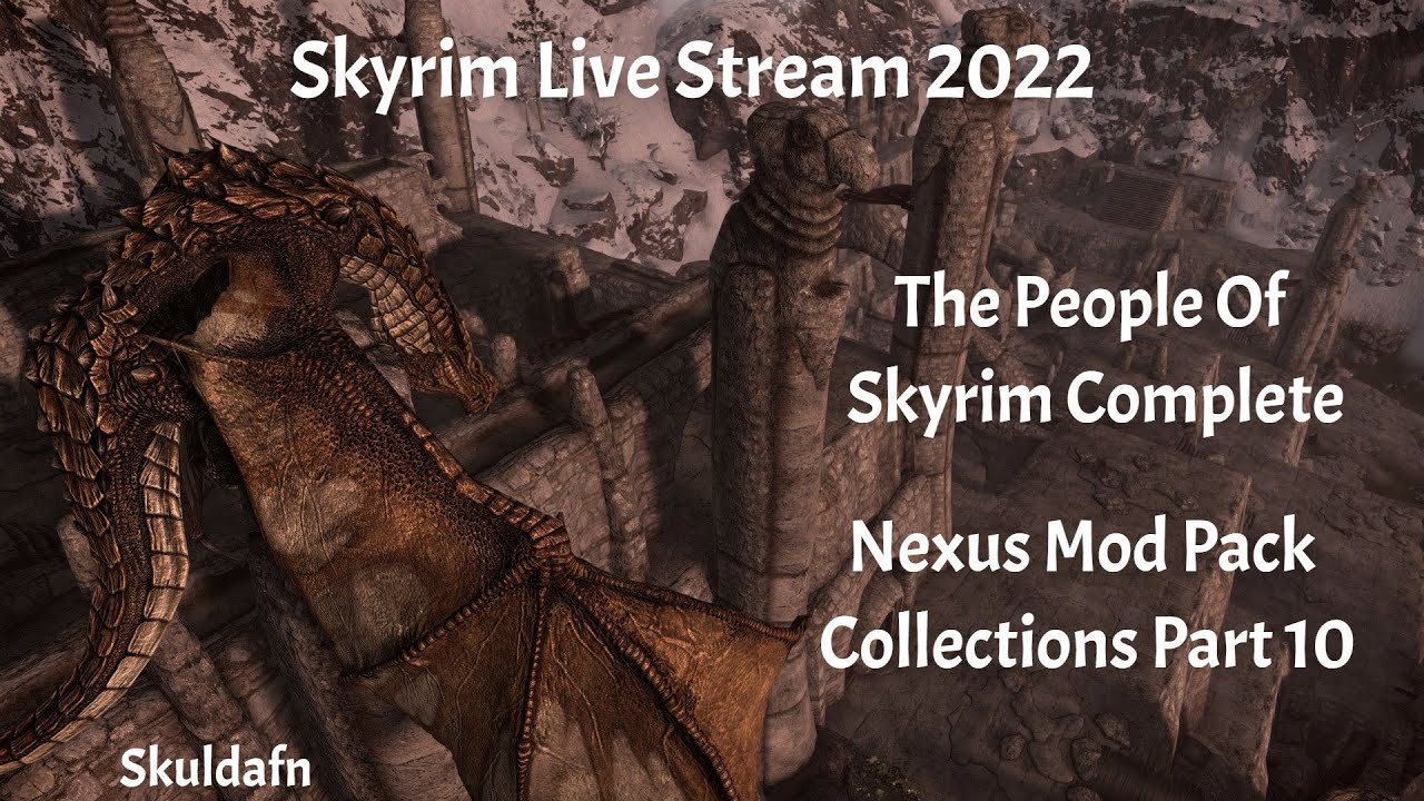 Skyrim / Skuldafn / Mod Pack Collections Part 10 - YouTube