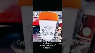 Coffee-bike Hamburg, a high quality Coffee beans and served with a smile..!