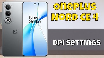 Oneplus Nord CE 4 Dpi Settings And How To Change Dpi || How to use DPI options