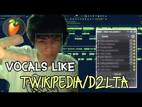 How to sound like Twikipedia/D2lta (Vocal Preset)