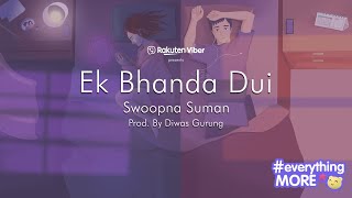 EK Bhanda Dui - Swoopna Suman ( Official Lyrical Video)