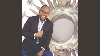 Video thumbnail of "Uriel Rosado - El Rey de la Gloria"