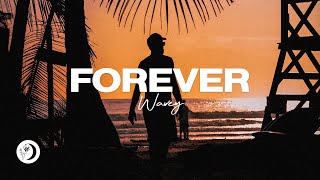 Video thumbnail of "Wavey - Forever"