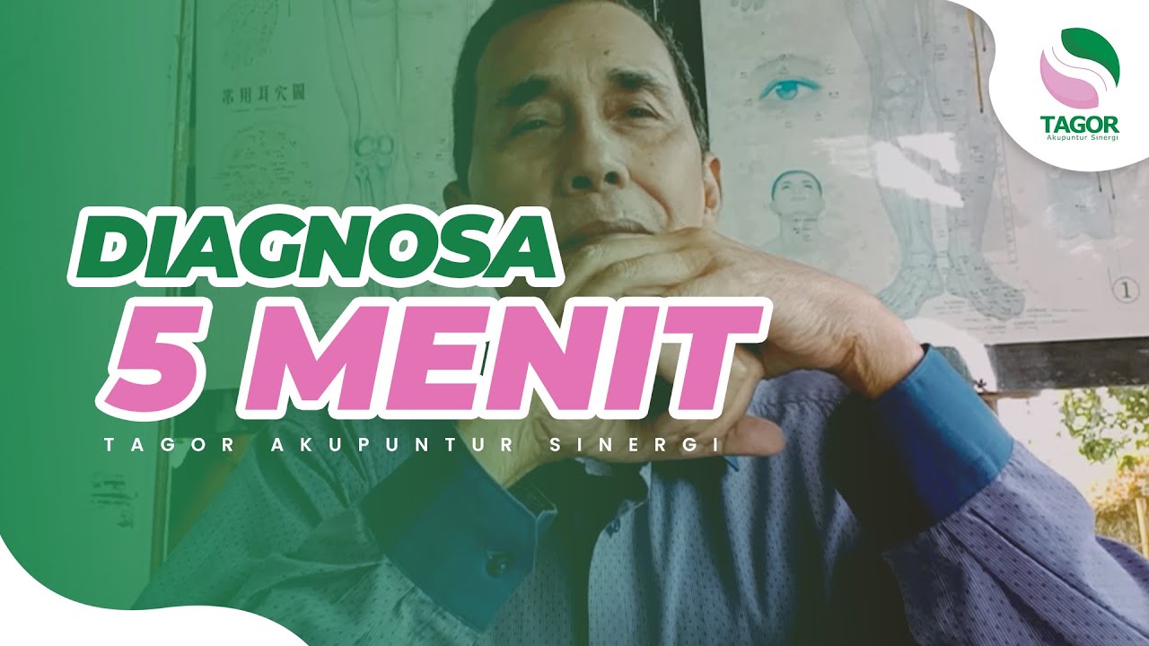 DIAGNOSA 5 MENIT, Menurut Teori Akupuntur