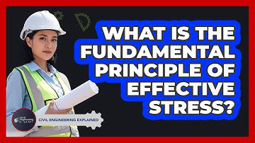 What Is The Fundamental Principle Of Effective Stress?