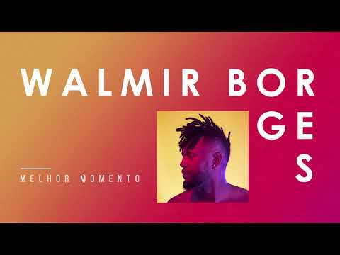 12. Walmir Borges - Ô Vida (ft. Dexter)
