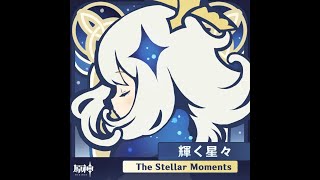 [Full] The Stellar Moments 闪耀的群星 - Genshin Impact 原神 - OST