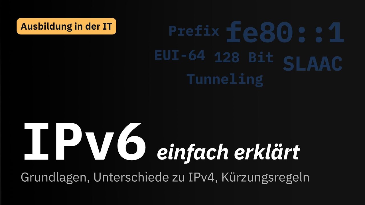 IPv6 in 11 Minuten erklärt: Grundlagen, Übergang und Funktionsweise