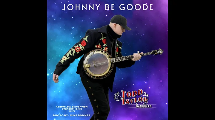 Todd Taylor Johnny Be Goode (Official Music Video)