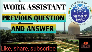 BARC WORK ASSISTANT PREVIOUS YEAR QUESTION PAPER AND ANSWER//#barcworkassistantquestionpaper#barc