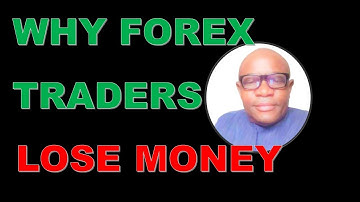 The Secret Why Forex Traders lose Money