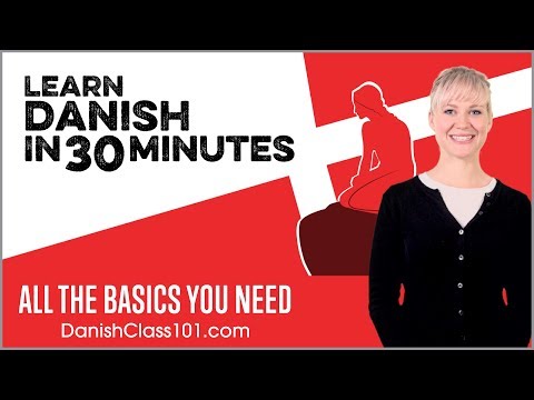 Learn Danish in 30 Minutes - ALL the Basics You Need