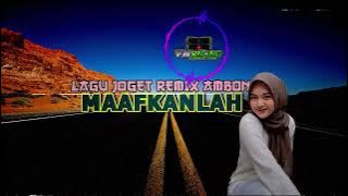 LAGU REMIX KEYBOARD AMBON -  MAAFKANLAH -  VN VHANO