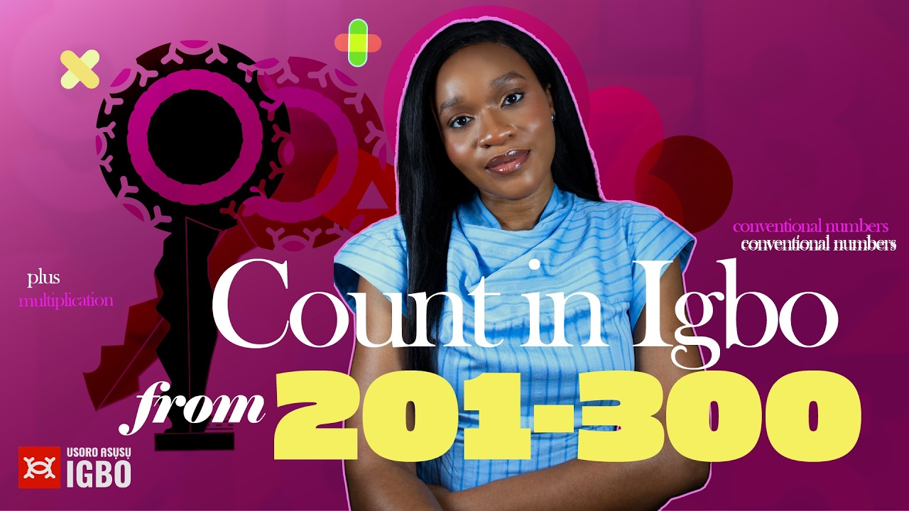 Count from numbers 201-300 in Igbo | The Igbo Number Series (Part 3) #counting  #201to300