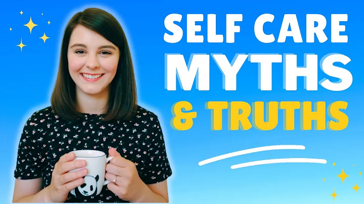 Self Care Myths | The Truth Revealed!