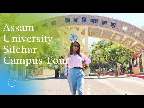 Assam University Silchar Campus Tour || ManipuriVlog ||cacharmanipurigirl