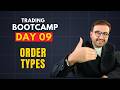 Order Types | Day 9 Trading Bootcamp