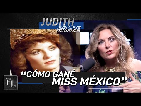 Cómo gané Miss México | Fernando Lozano presenta a Judith Grace