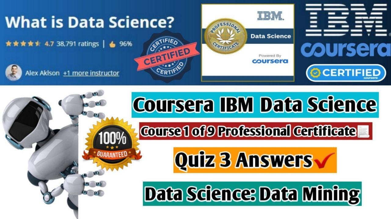 Coursera IBM What is Data Science | Big Data and Data Mining | Quiz ...