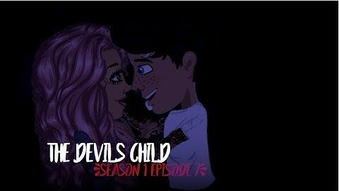 THE DEVILS CHILD S1.EP7 (MSP SERIES)