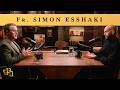 Why the Ordinary Catholic Life Is So Beautiful  (Fr. Simon Esshaki) | Ep. 572