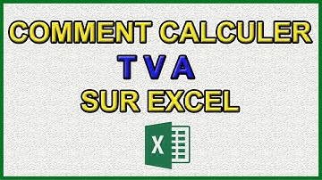 Comment calculer la tva sur Excel