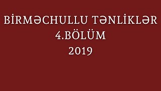 Birməchullu tənliklər 4.BÖLÜM