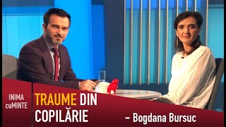 Traume din copilărie. Ce este o traumă, cum se manifestă? - Bogdana Bursuc & DanielCirț INIMAcuMINTE