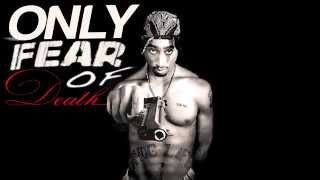 Tupac - Only Fear Death Imakekhaos Remix Hd