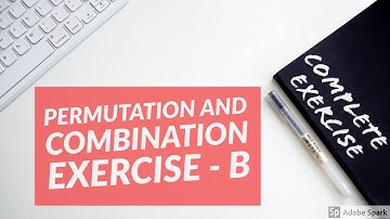 Permutations and Combinations | CA foundation | Exercise - 5(B) | Q.1 to 21