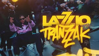 Lazzio - Tranzzak (Clip Officiel)