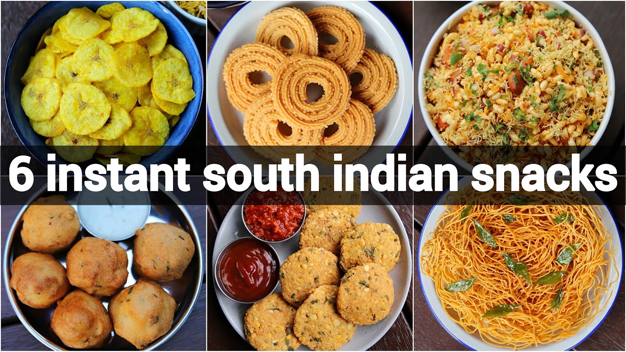 6 instant south indian snacks recipes easy & quick south