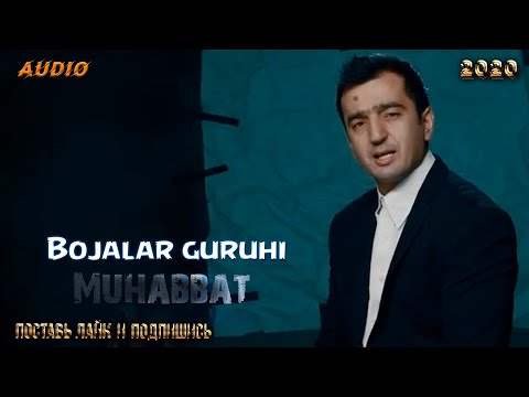 Bojalar - Muhabbat | Божалар - Мухаббат