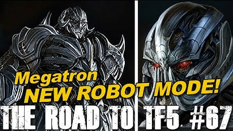 Megatron NEW Medieval Robot Mode!! - [THE ROAD TO TF5 #68]