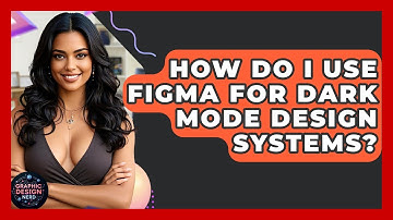 How Do I Use Figma For Dark Mode Design Systems? - Graphic Design Nerd