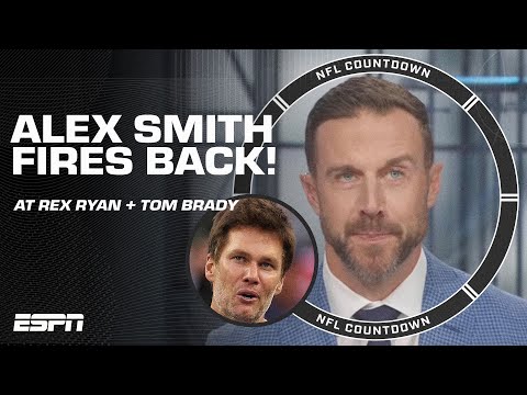 ALEX SMITH HITS BACK at Tom Brady & Rex Ryan?! 🫢🍿 | NFL Countdown