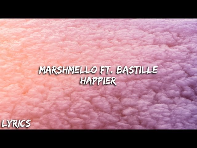 Marshmello ft. Bastille  - Happier (Lyrics) class=