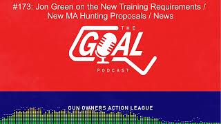 GOAL's Jon Green on New LTC Training Requirements / Hunting Law Updates / News