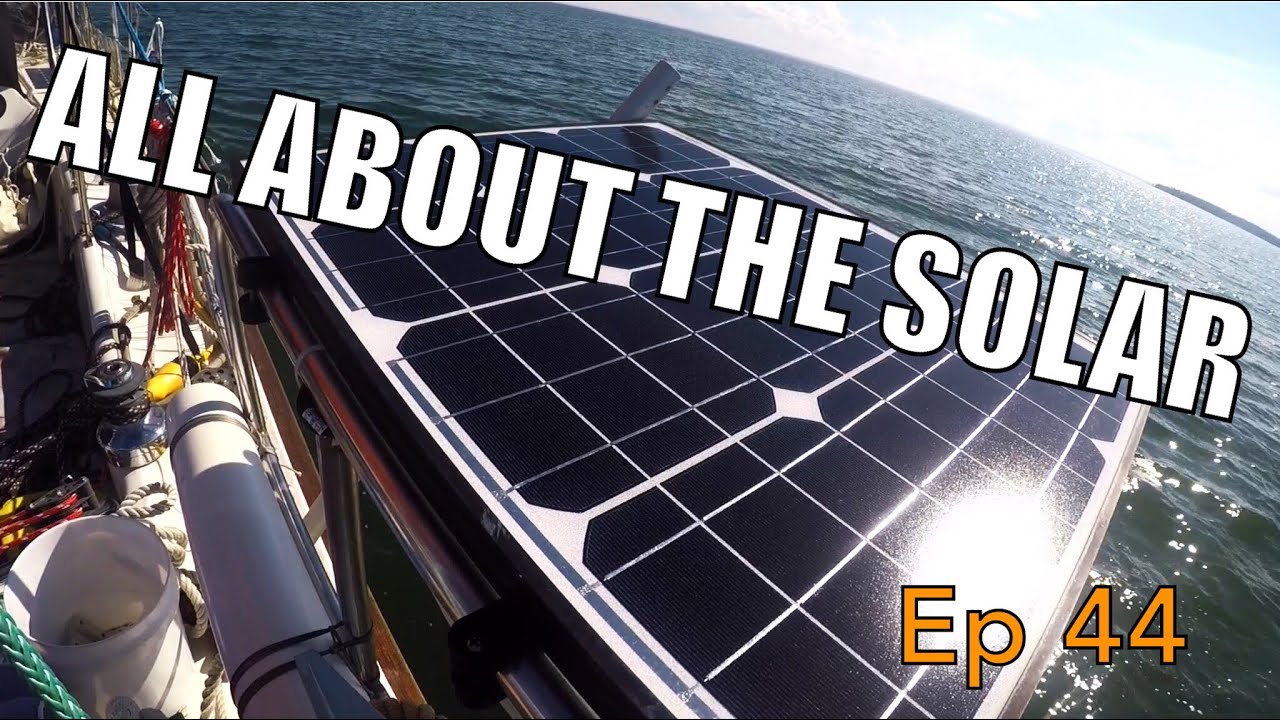 All About the Solar | Sailing Wisdom Ep 44