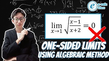One-sided Limits- Algebraic Method (Limits and Continuity 05)