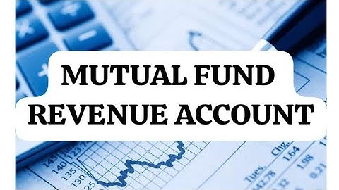 FR UNIT 4 || MUTUAL FUND || REVENUE ACCOUNT ||  TY B.COM SEM 6 || MSU