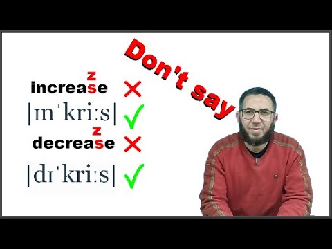 How to pronounce increase and decrease
