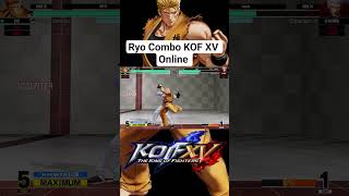 Combo Ryo KOF XV Online. Subscribe to watch more combos! #kof #kofxv #kof15