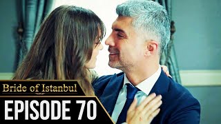 Bride of Istanbul - Episode 70 (English Subtitles) | Istanbullu Gelin