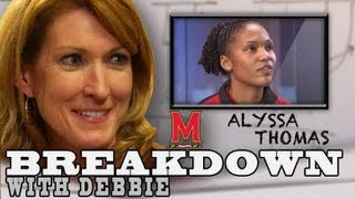 Breakdown with Debbie - Alyssa Thomas (Maryland)