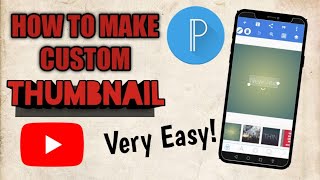 How to make Youtube Custom Thumbnails on Android