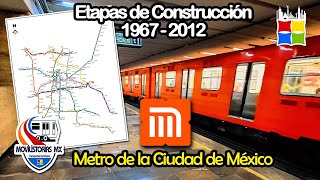 Etapas De Construcción Del Metro De La Ciudad De México | 1967 - 2012