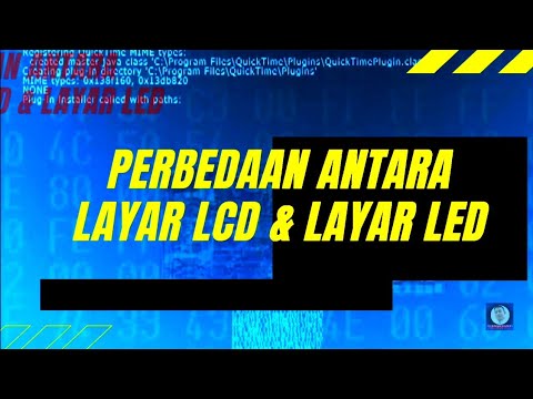 PERBEDAAN ANTARA LAYAR LCD DAN LAYAR LED